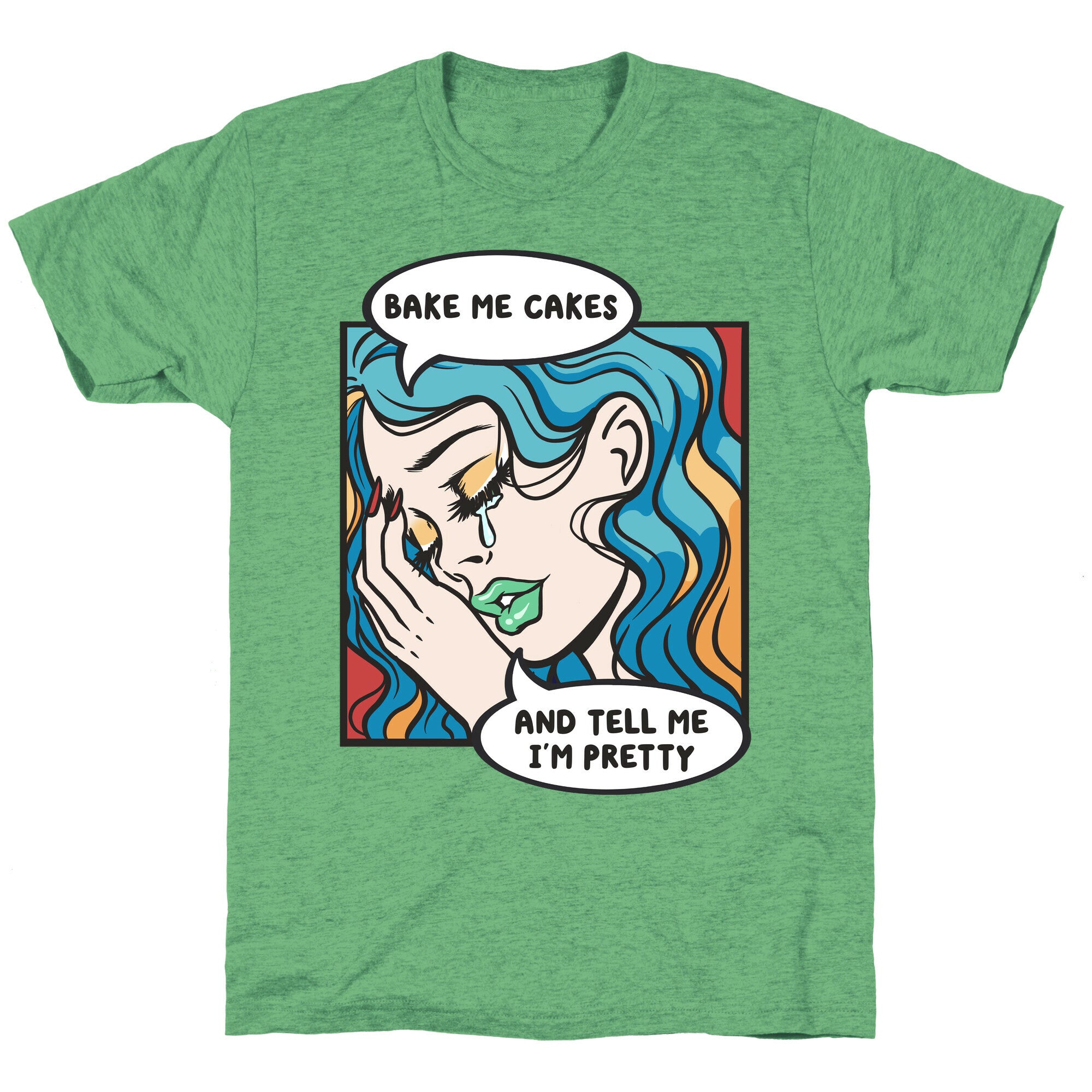 Bake Me Cakes And Tell Me I'm Pretty Comic Girl Unisex Triblend Tee