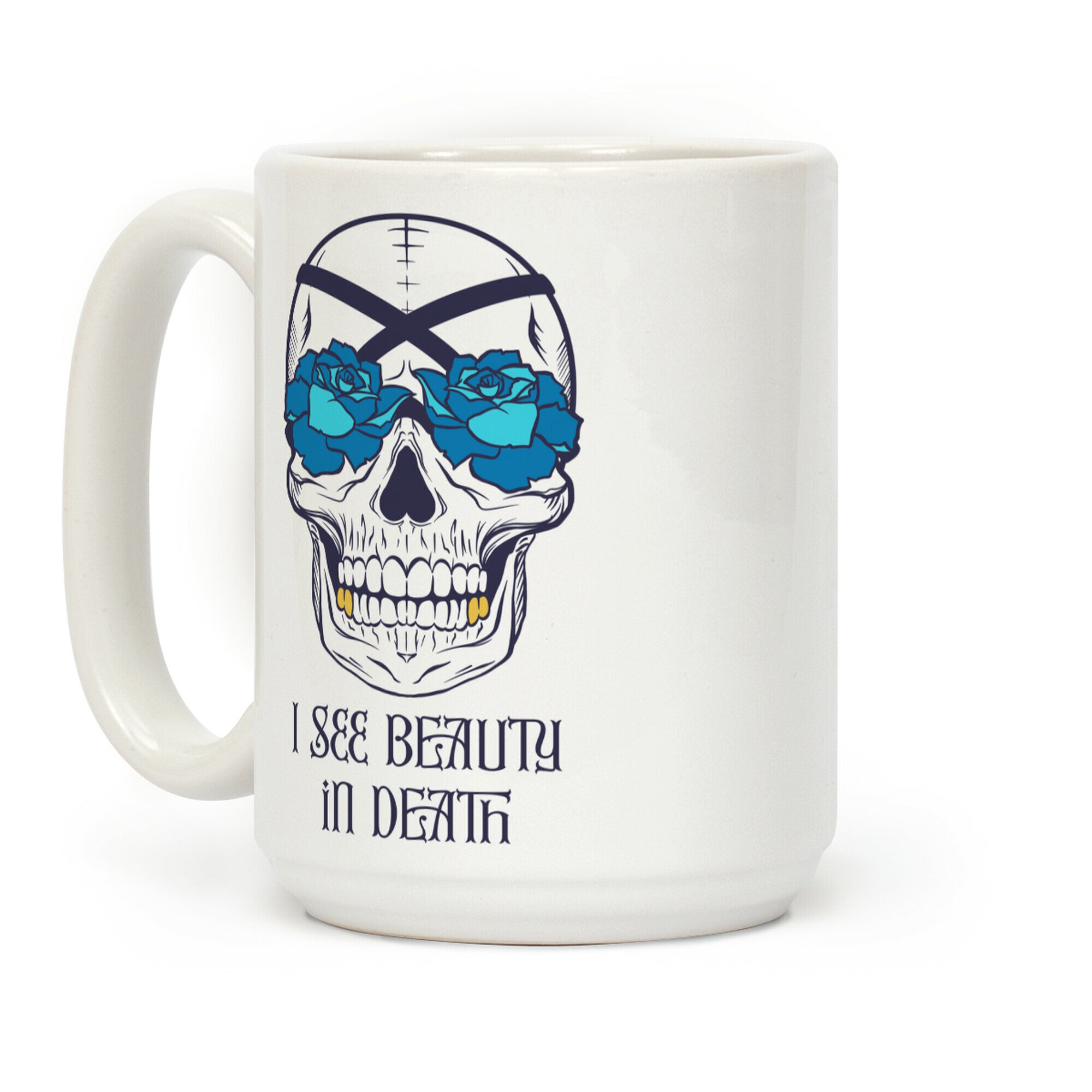 I See Beauty In Death (blue) Coffee Mug