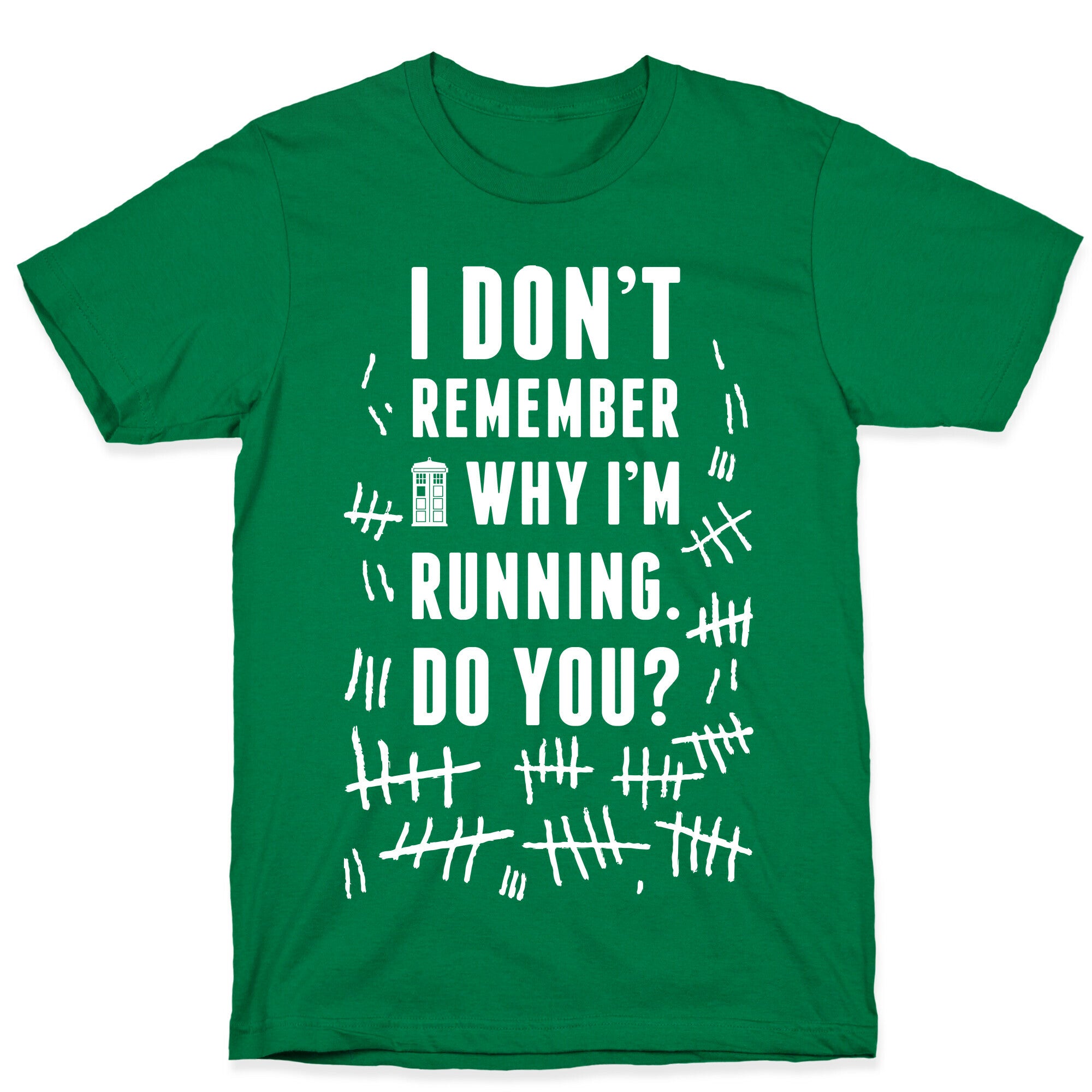 I Don't Remember Why I'm Running Do You? T-Shirt