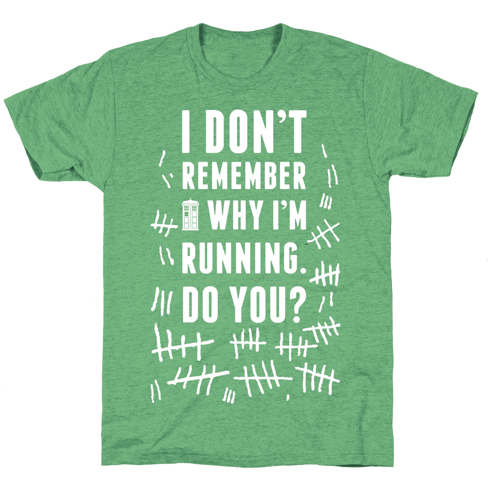 I Don't Remember Why I'm Running Do You? Unisex Triblend Tee
