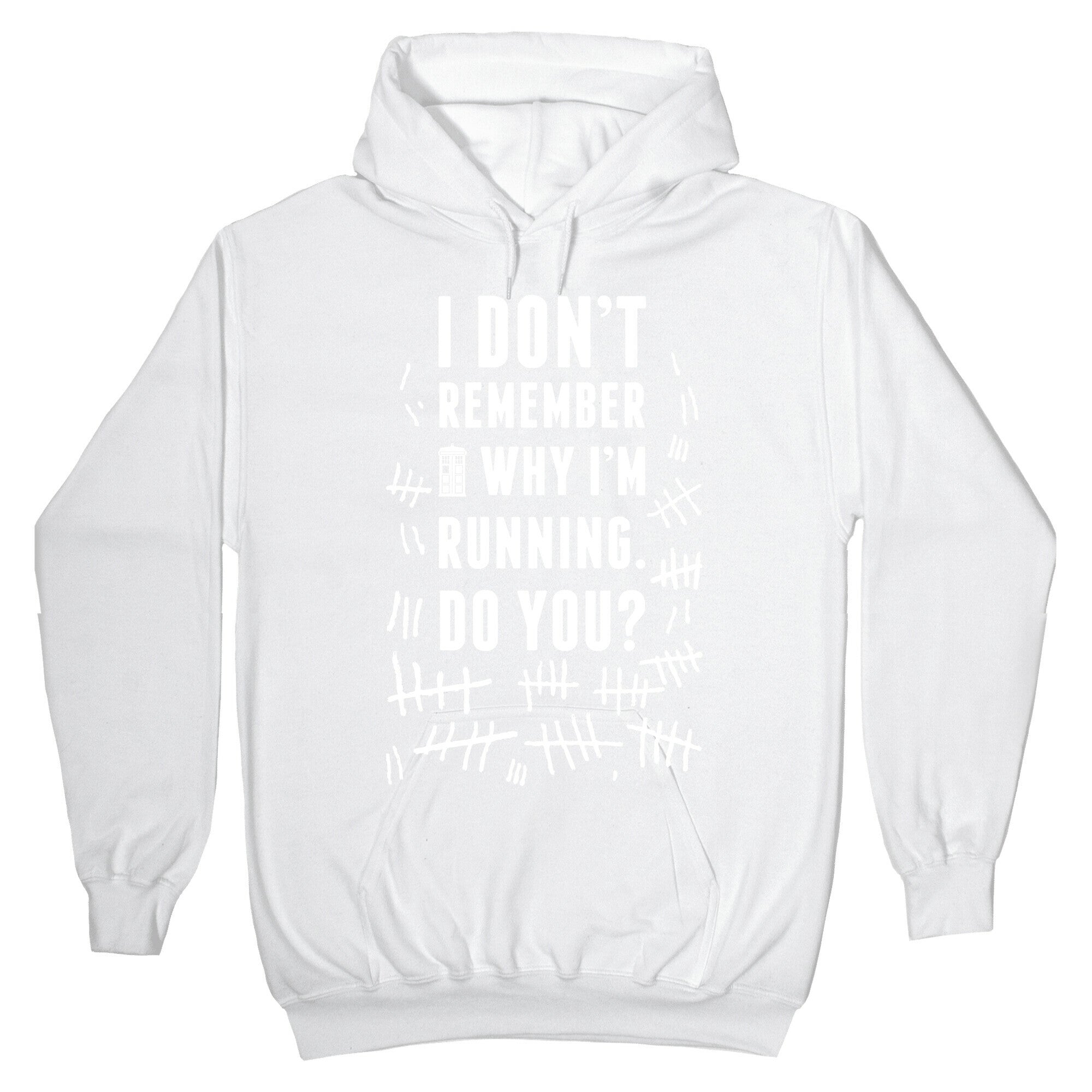 I Don't Remember Why I'm Running Do You? Hoodie