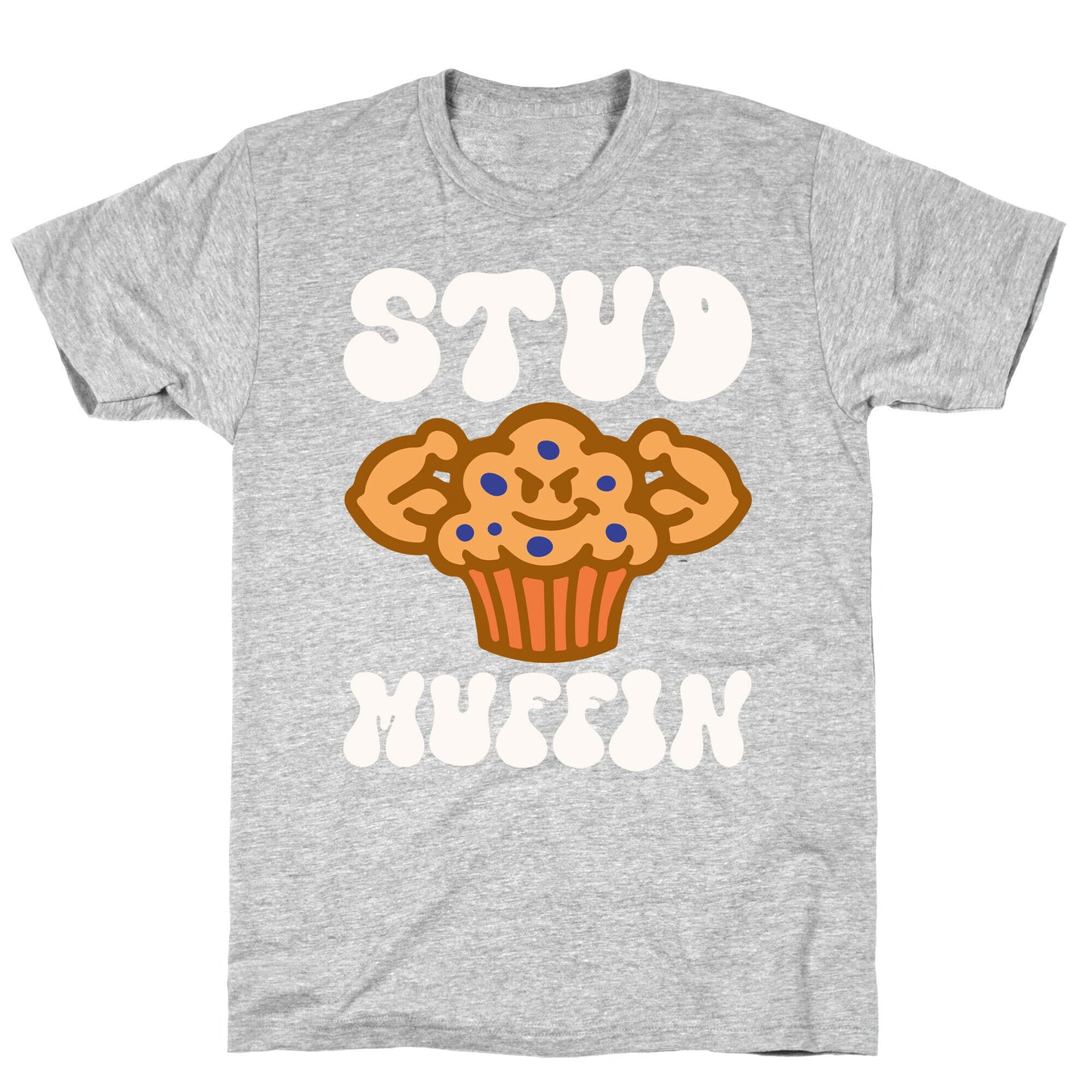 Stud Muffin T-Shirt