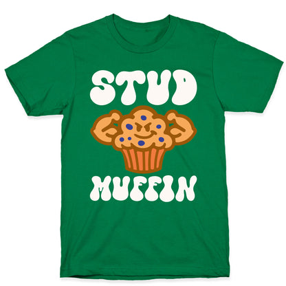 Stud Muffin T-Shirt