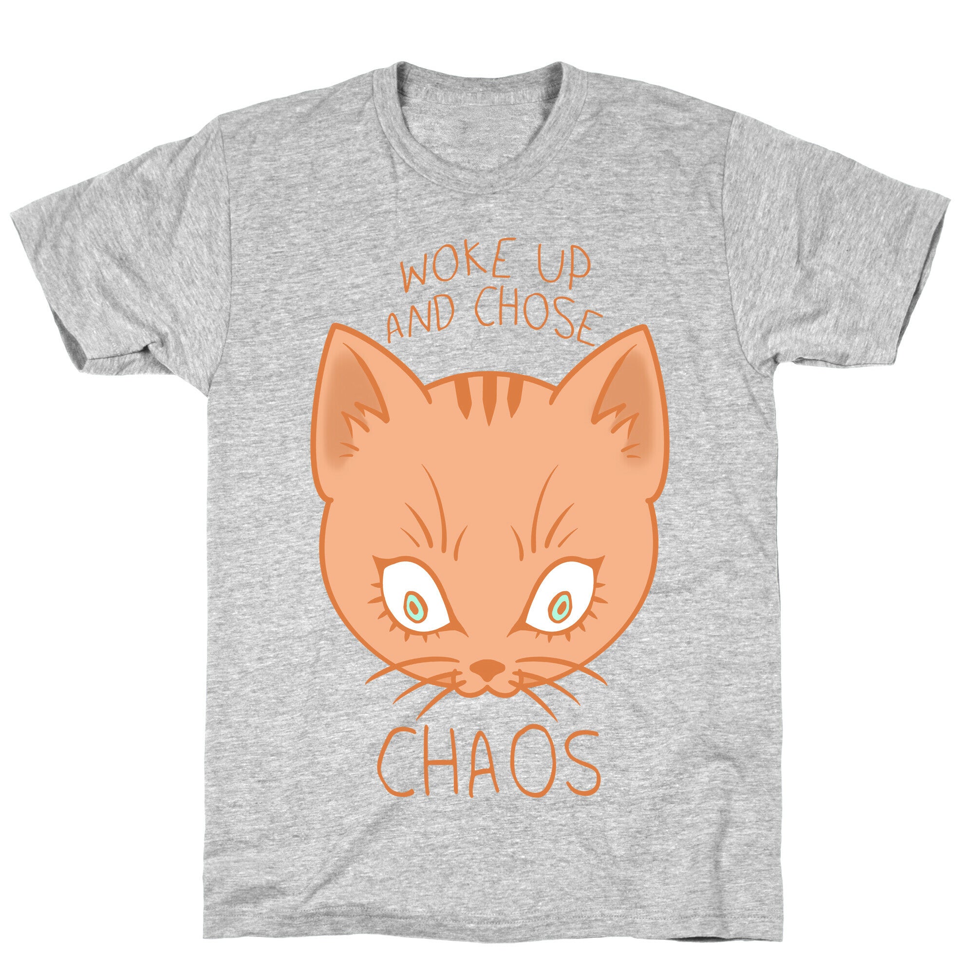 Woke Up And Chose Chaos T-Shirt