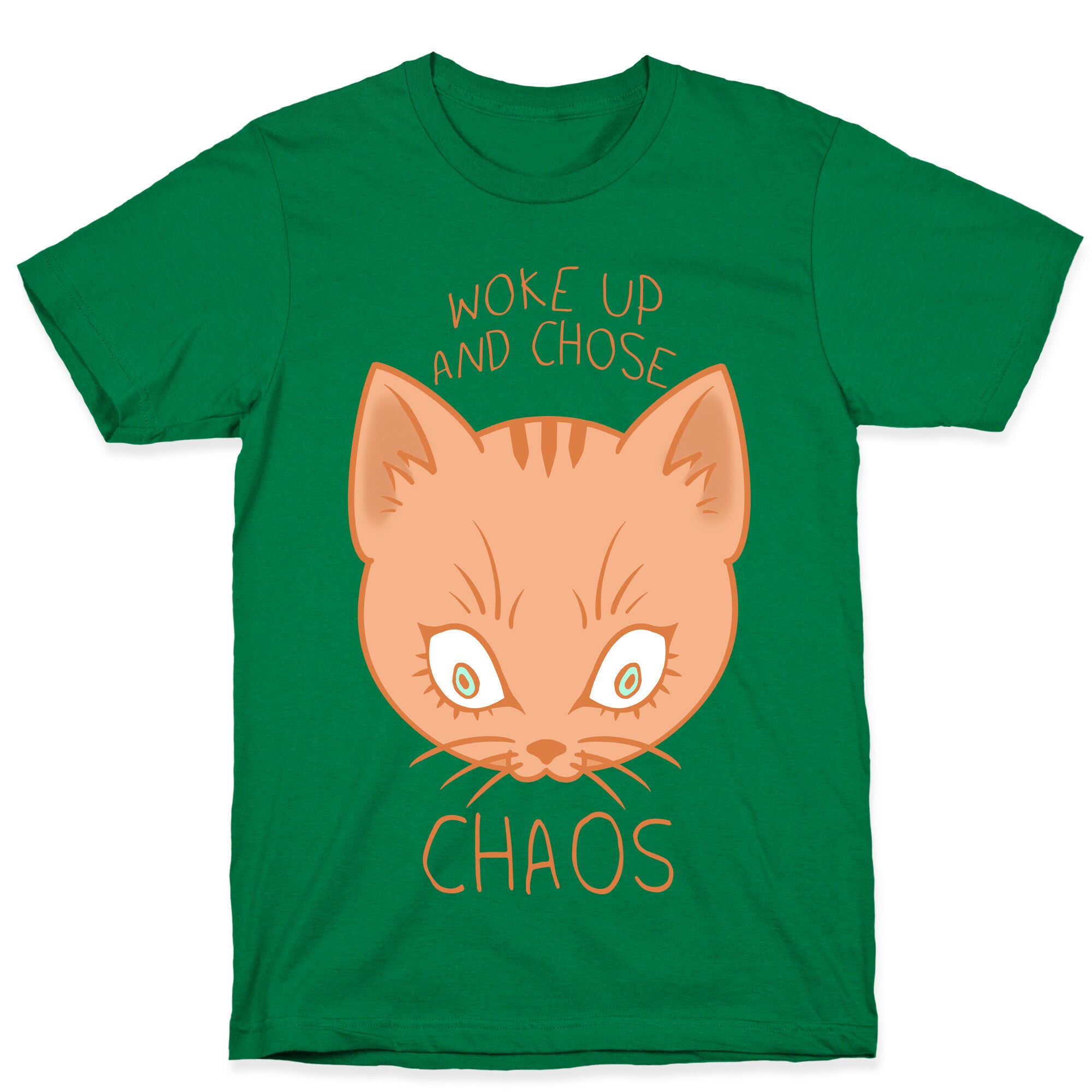 Woke Up And Chose Chaos T-Shirt