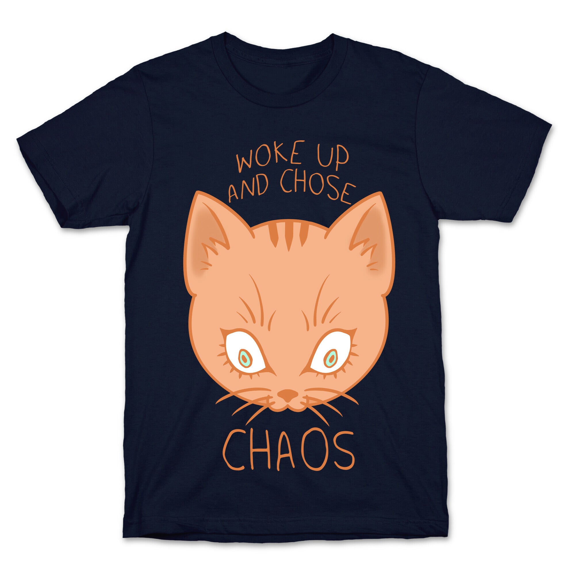 Woke Up And Chose Chaos T-Shirt