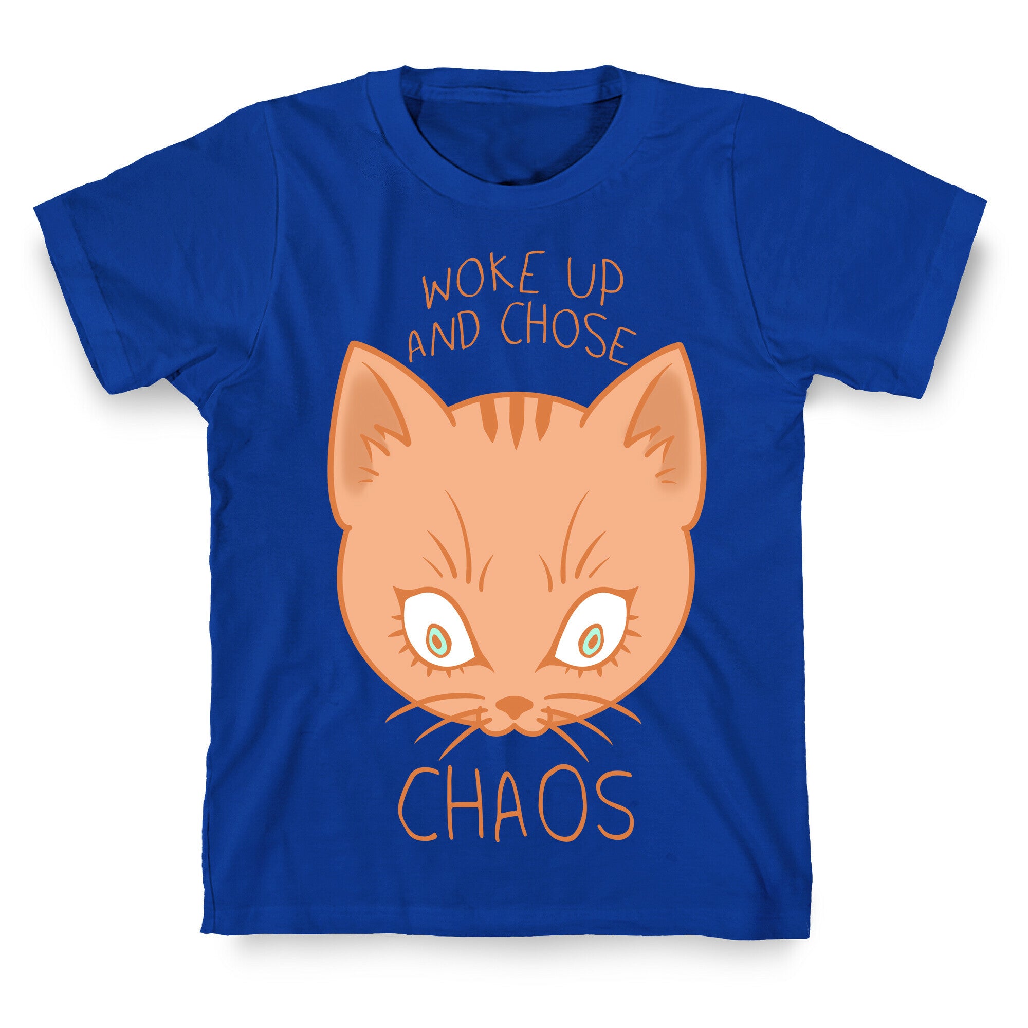 Woke Up And Chose Chaos T-Shirt