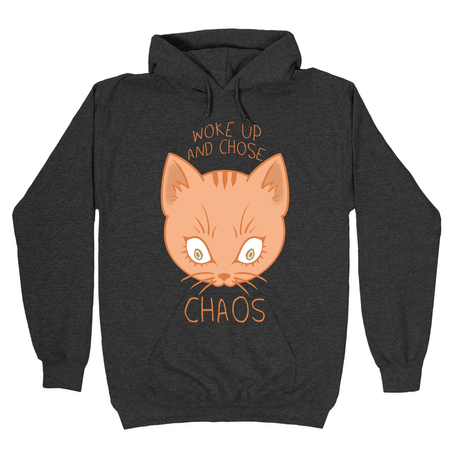 Woke Up And Chose Chaos Hoodie