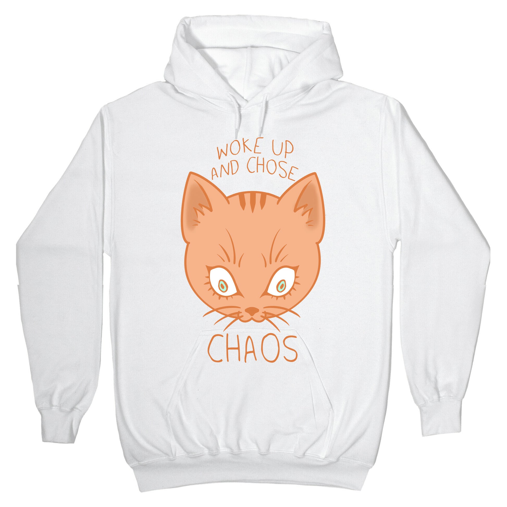 Woke Up And Chose Chaos Hoodie