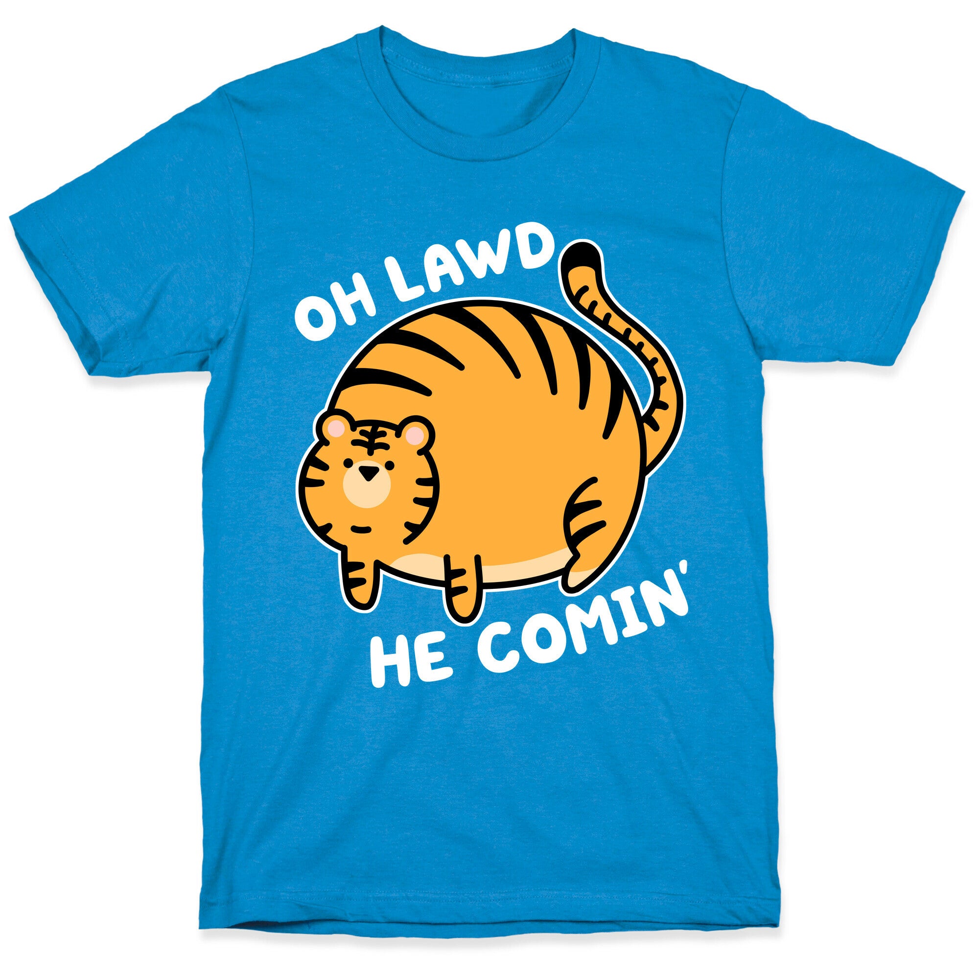 Oh Lawd He Comin' Tiger T-Shirt
