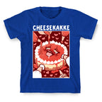Cheesekakke T-Shirt
