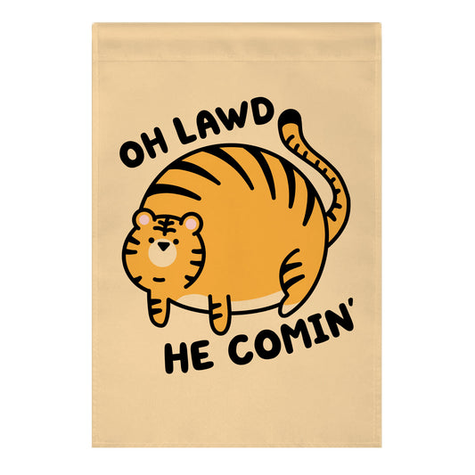 Oh Lawd He Comin' Tiger Garden Flag