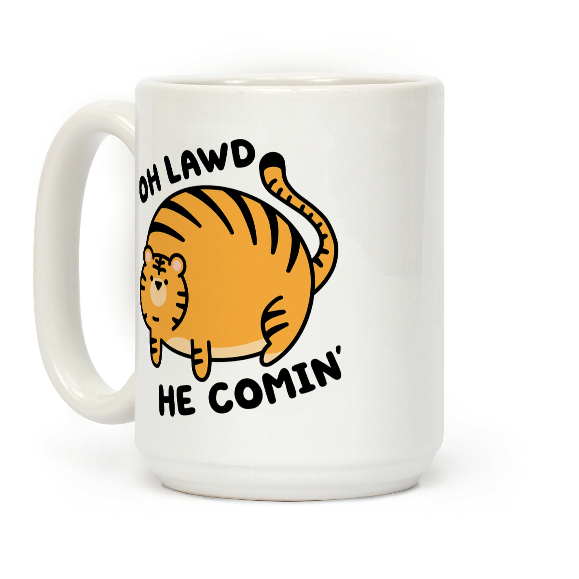 Oh Lawd He Comin' Tiger Coffee Mug