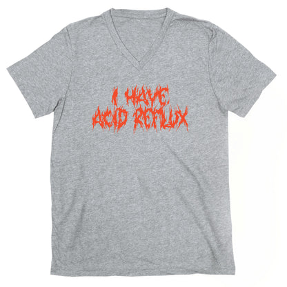 I Have Acid Reflux Metal Band Parody V-Neck