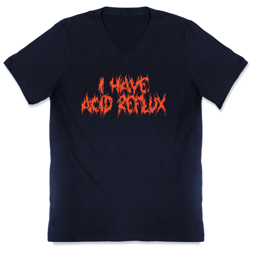 I Have Acid Reflux Metal Band Parody V-Neck