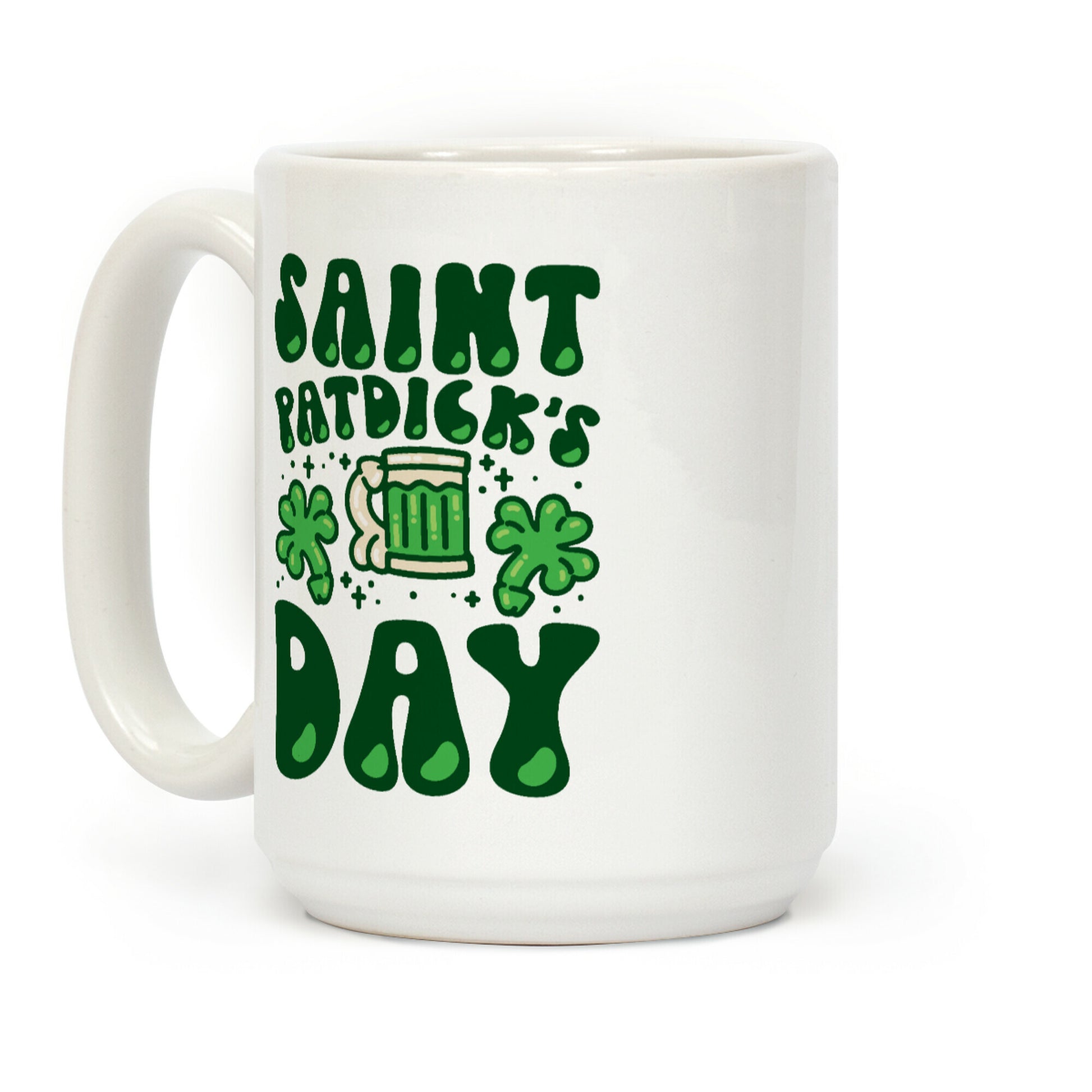 Saint Patdick's Day Parody Coffee Mug