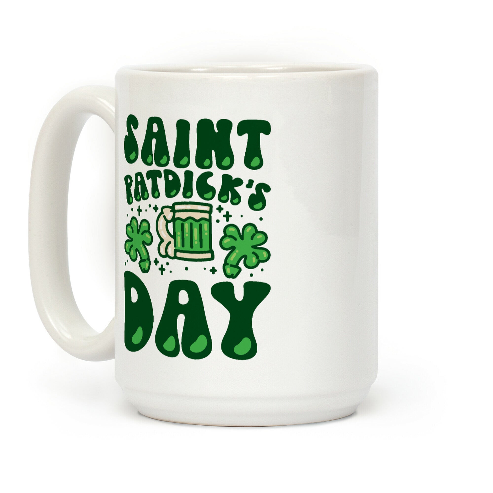 Saint Patdick's Day Parody Coffee Mug