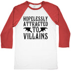 Hopelessly Attracted To Villains Baseball Tee