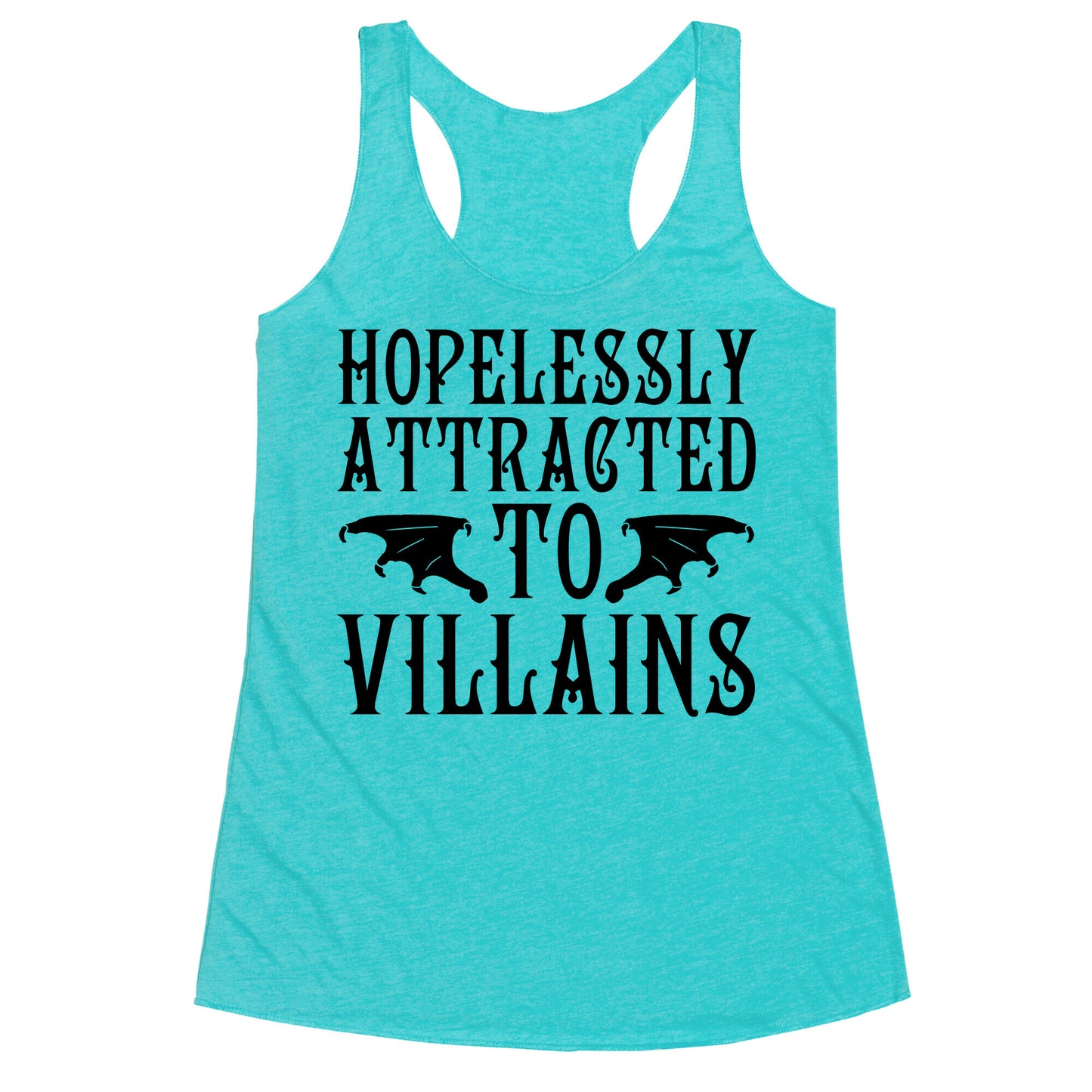 Hopelessly Attracted To Villains Racerback Tank