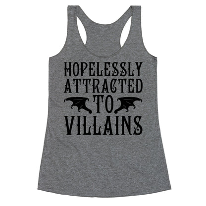 Hopelessly Attracted To Villains Racerback Tank