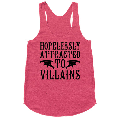 Hopelessly Attracted To Villains Racerback Tank