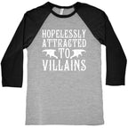 Hopelessly Attracted To Villains Baseball Tee