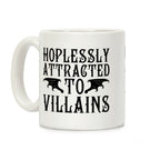 Hopelessly Attracted To Villains Coffee Mug