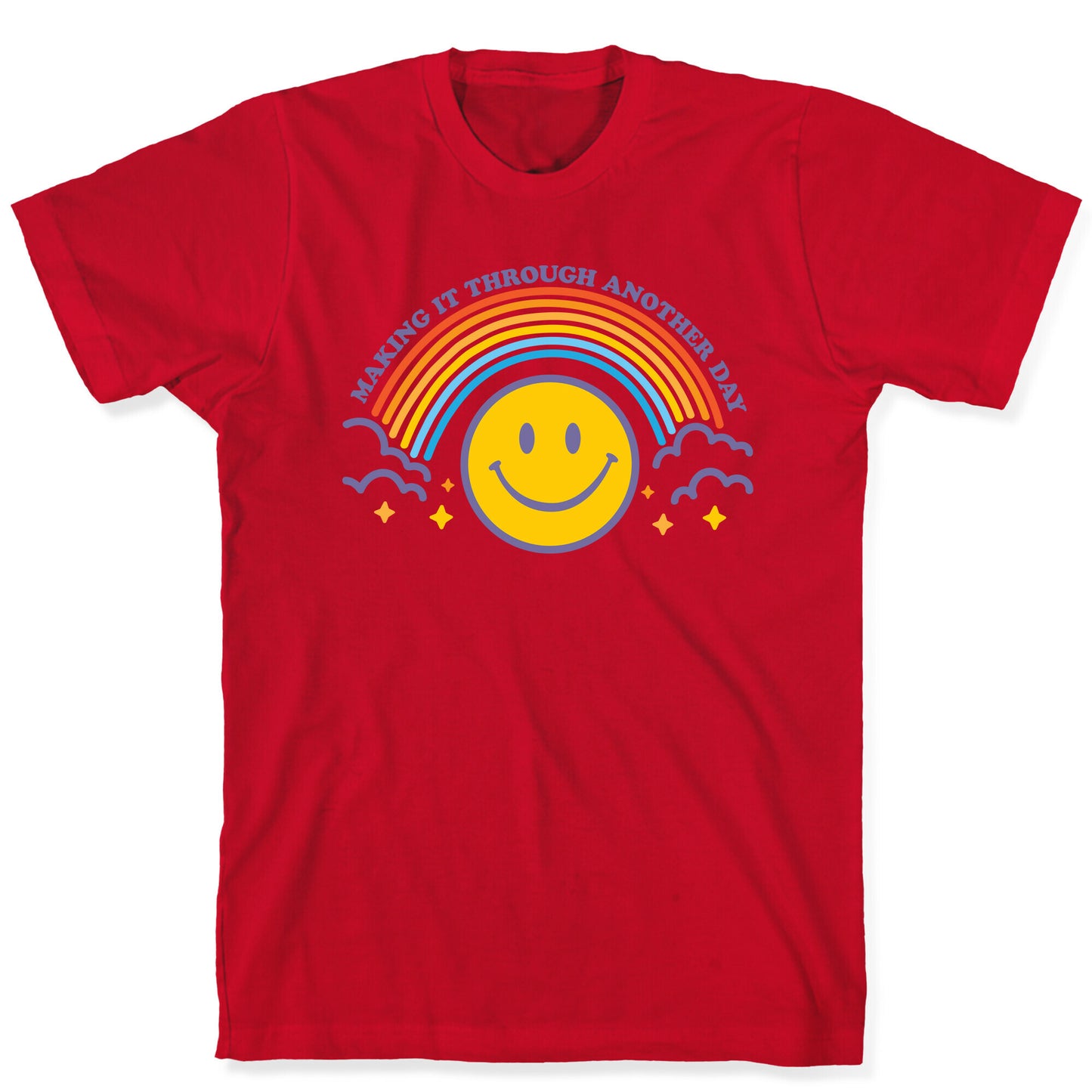 Making It Through Another Day Smiley Face T-Shirt