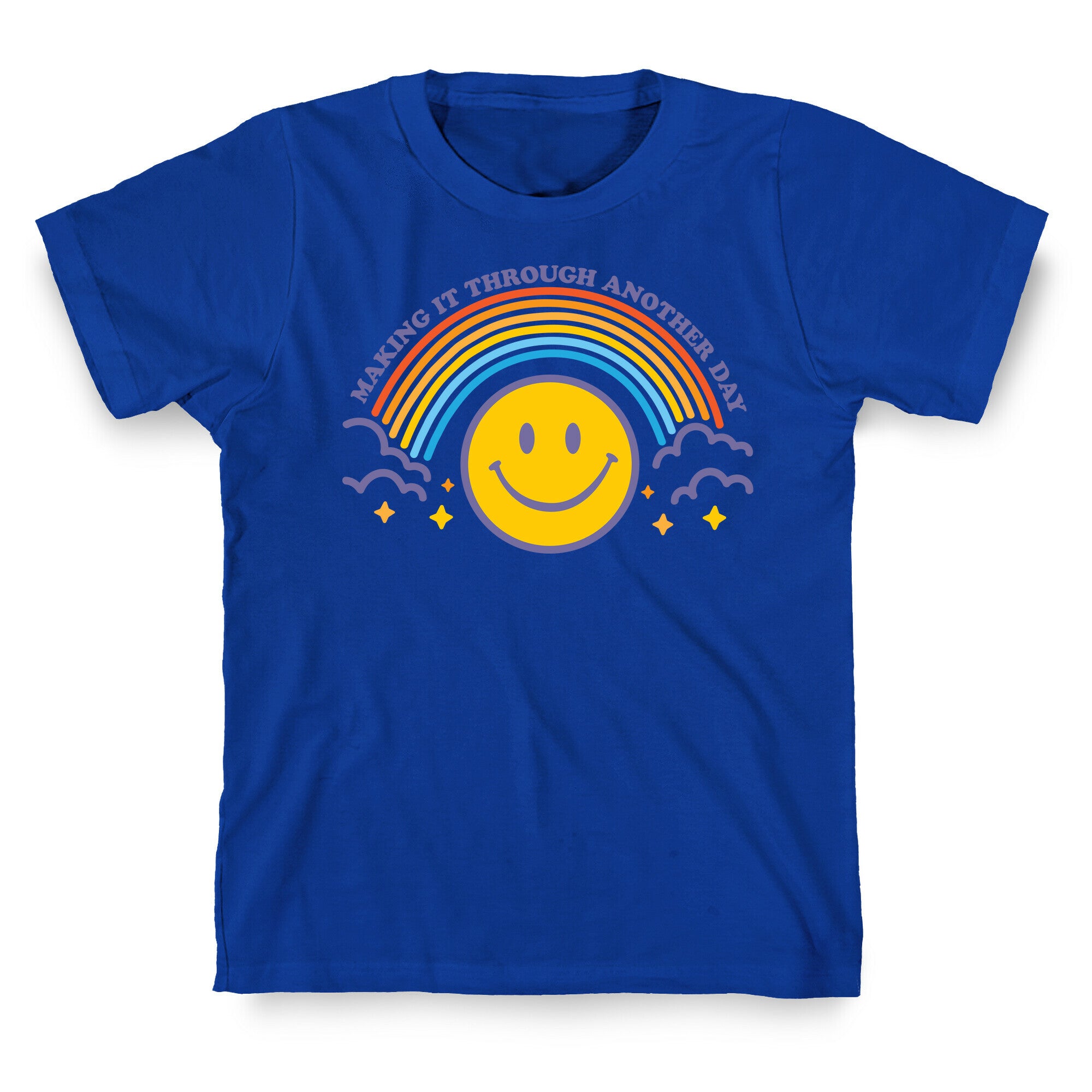 Making It Through Another Day Smiley Face T-Shirt