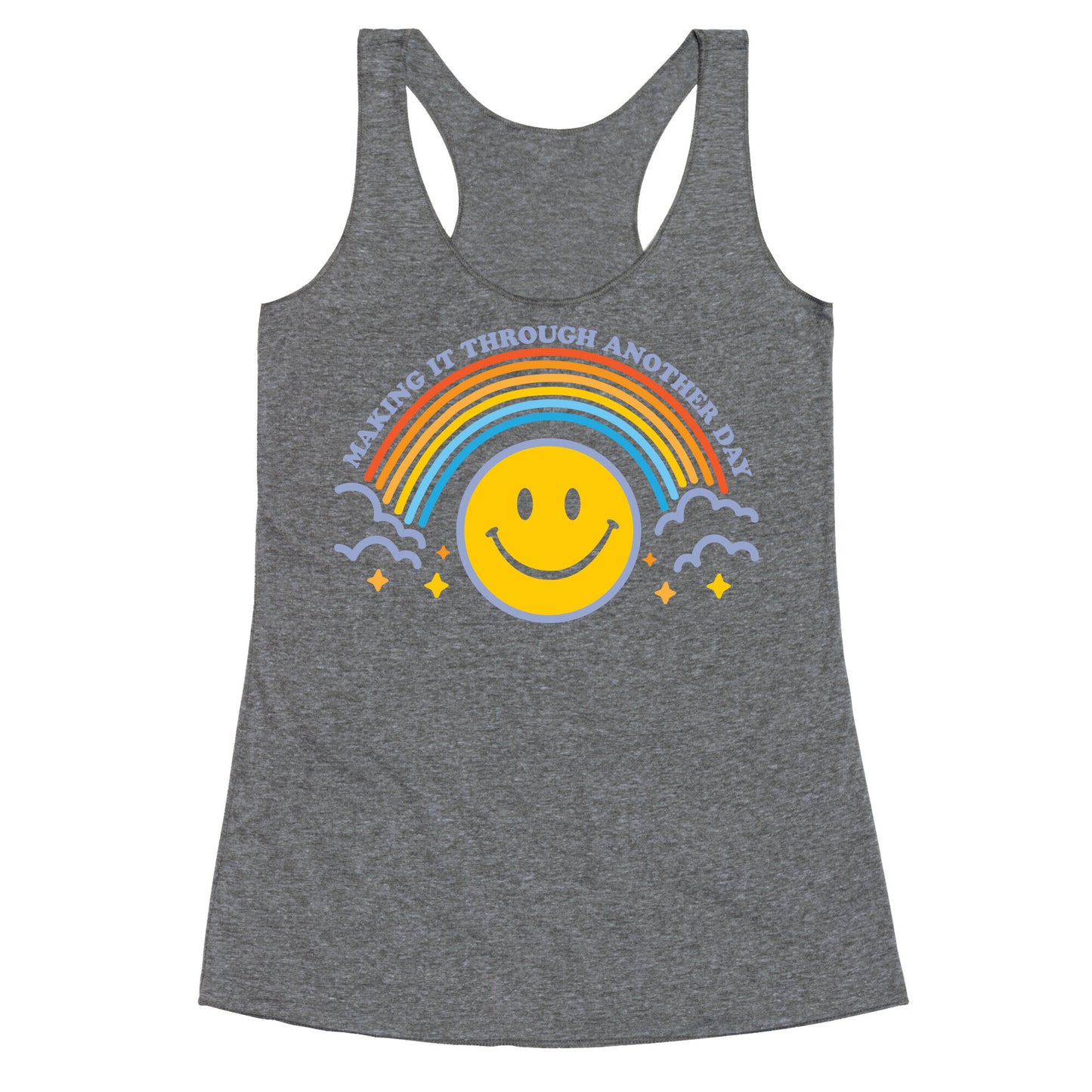 Making It Through Another Day Smiley Face Racerback Tank