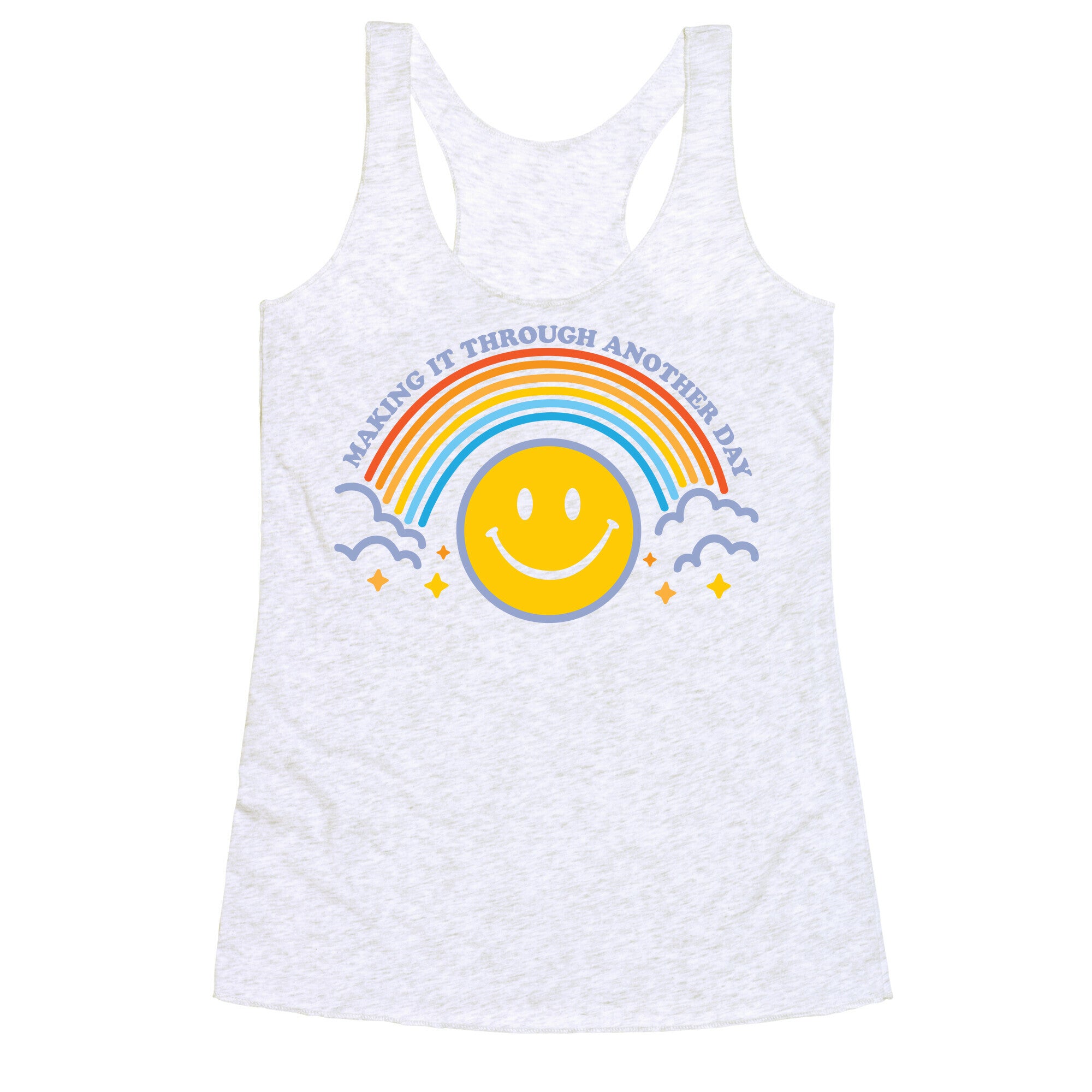 Making It Through Another Day Smiley Face Racerback Tank