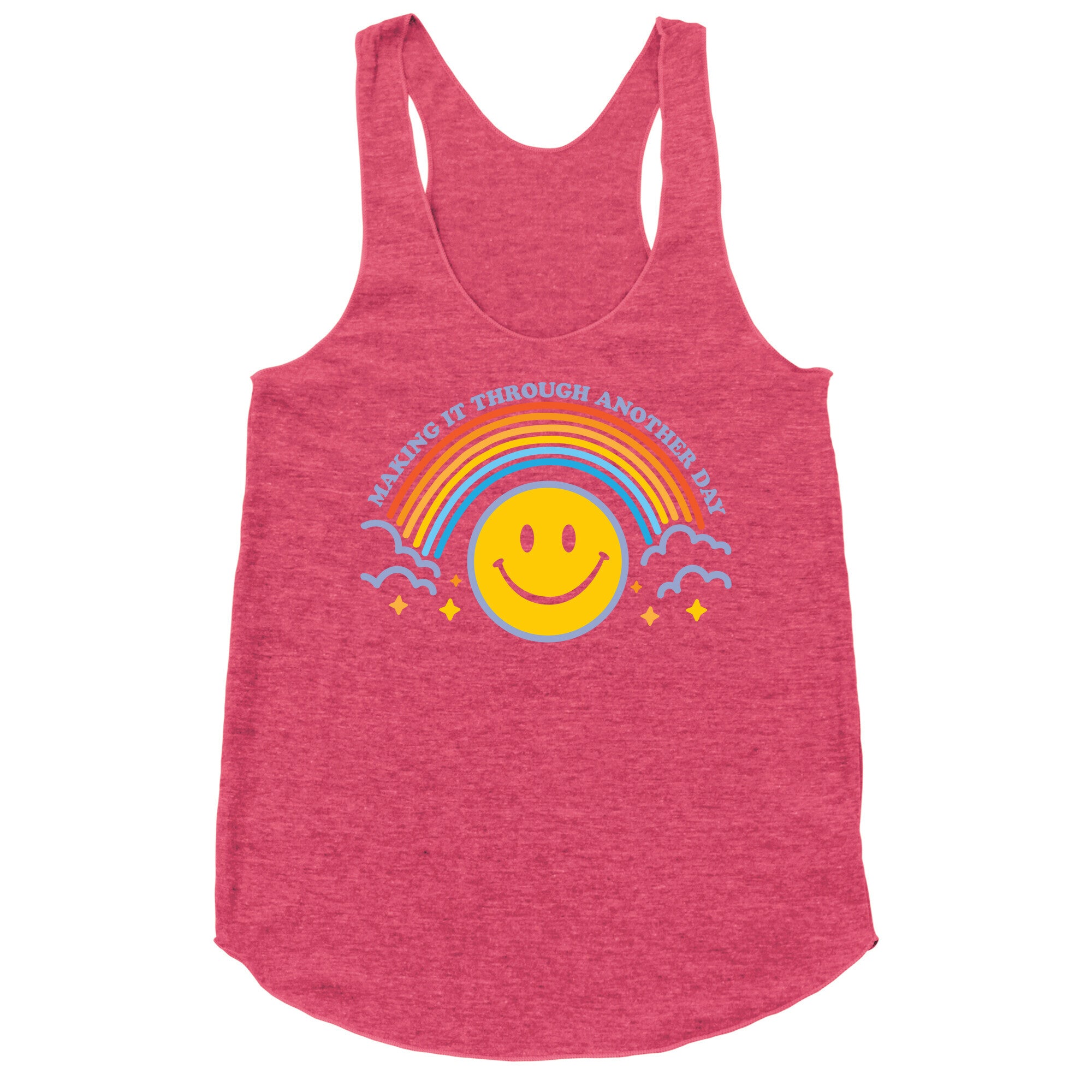 Making It Through Another Day Smiley Face Racerback Tank