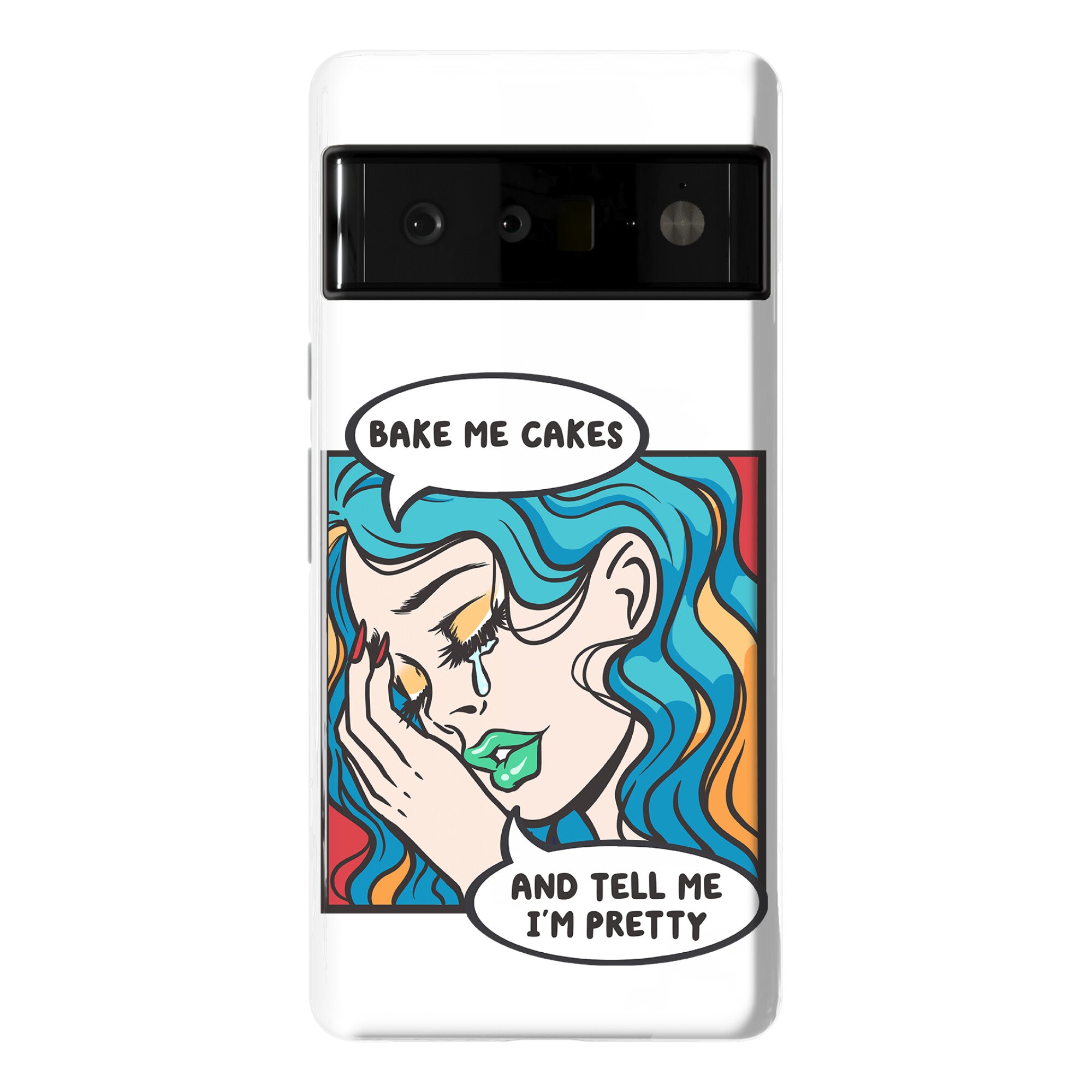 Bake Me Cakes And Tell Me I'm Pretty Comic Girl Phone Case