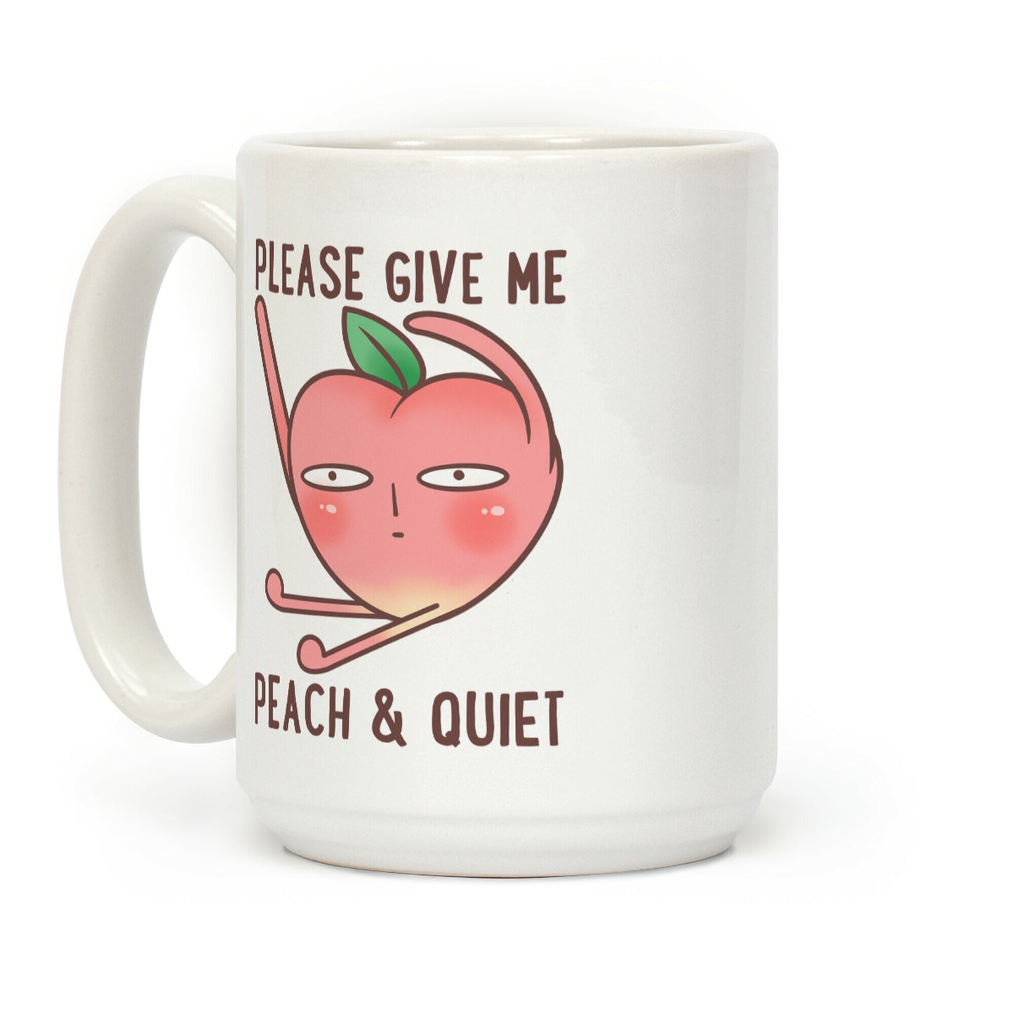 Please Give Me Peach And Quiet Coffee Mug