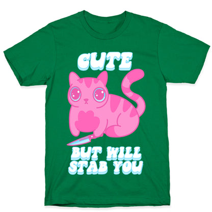 Cute But Will Stab You Cat T-Shirt