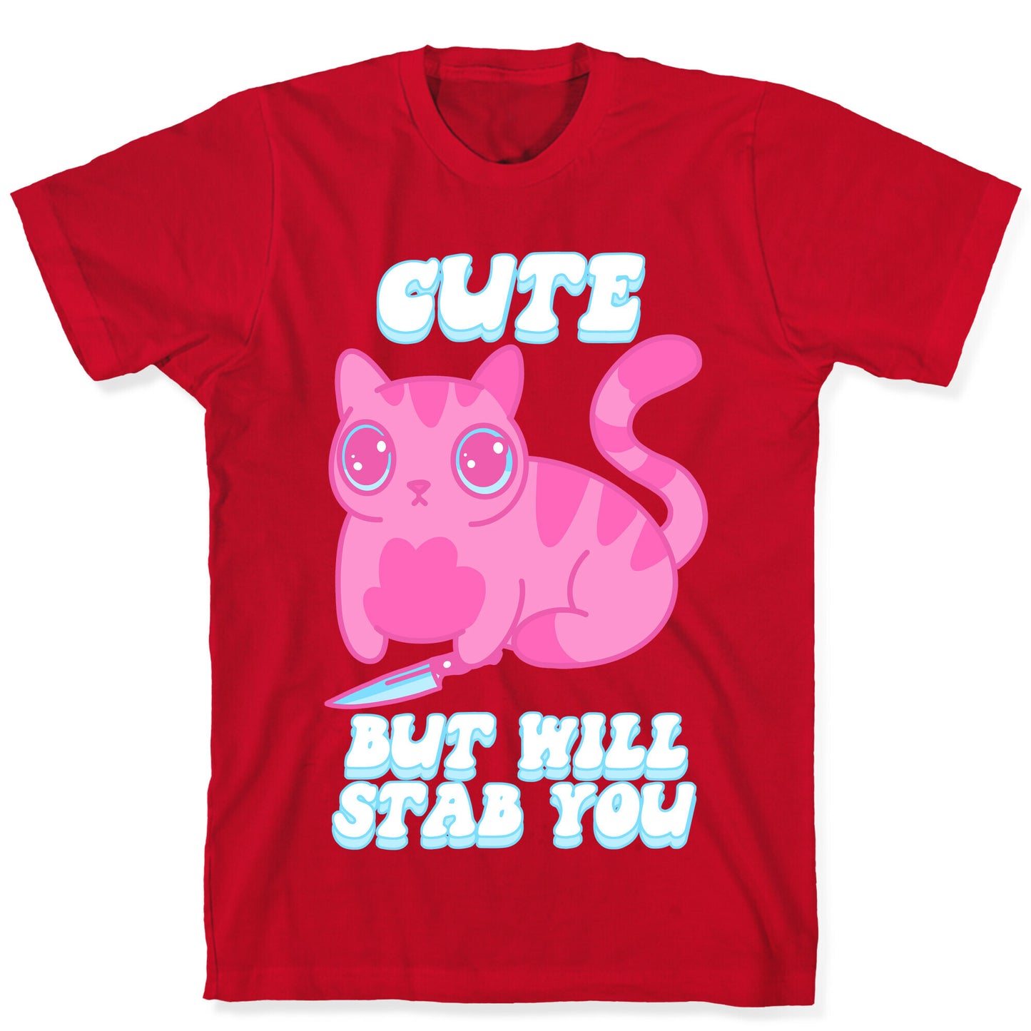 Cute But Will Stab You Cat T-Shirt