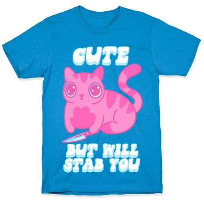 Cute But Will Stab You Cat T-Shirt