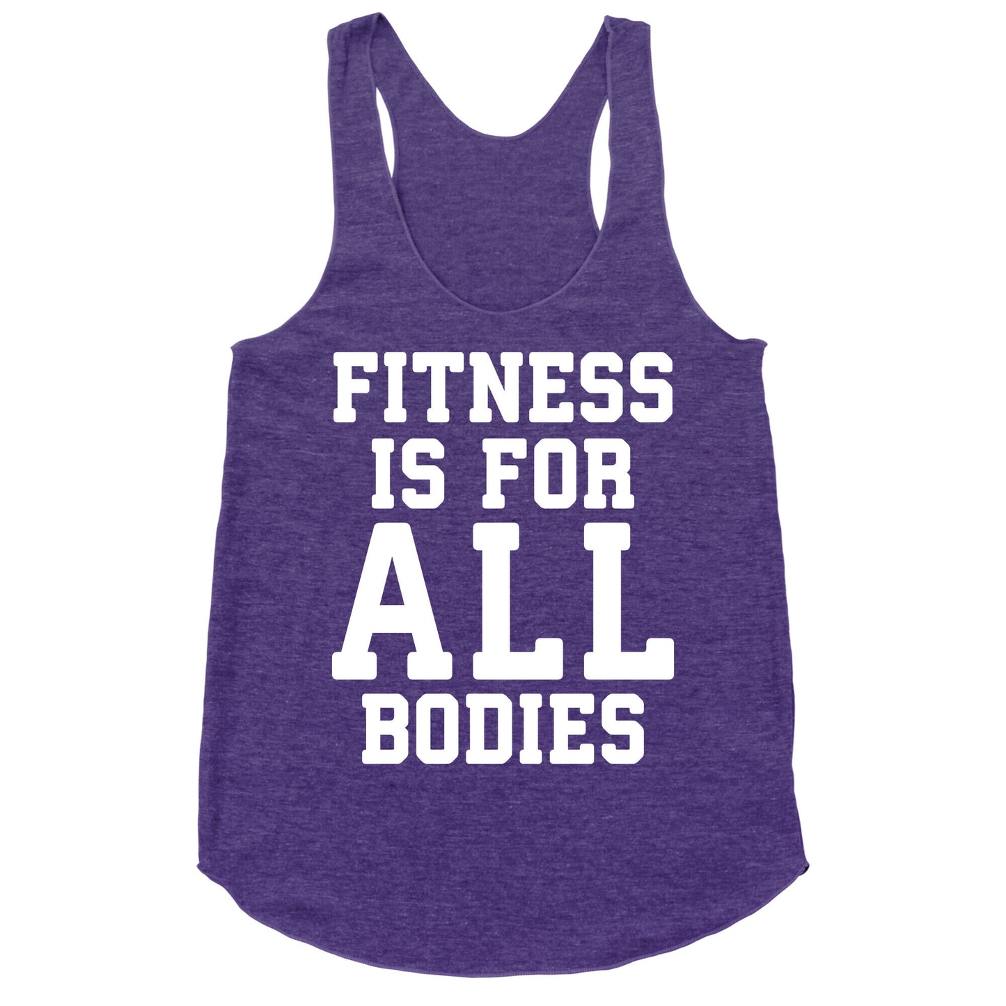 Fitness Is For All Bodies Racerback Tank