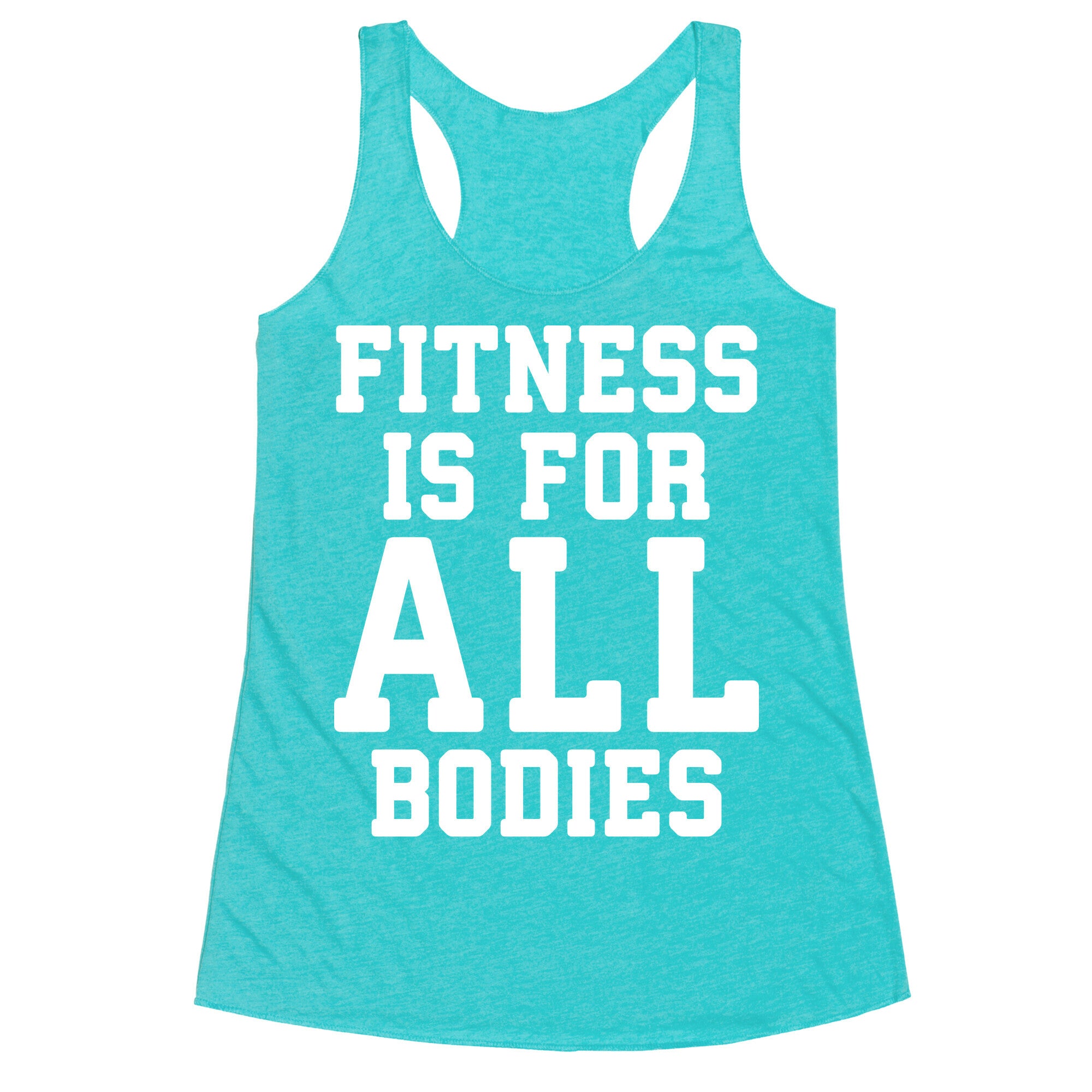 Fitness Is For All Bodies Racerback Tank