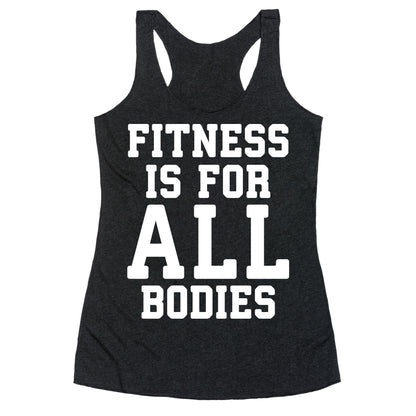 Fitness Is For All Bodies Racerback Tank