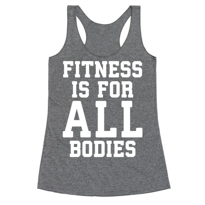 Fitness Is For All Bodies Racerback Tank