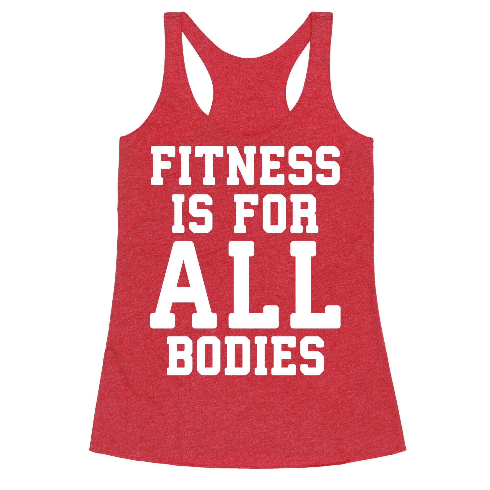 Fitness Is For All Bodies Racerback Tank