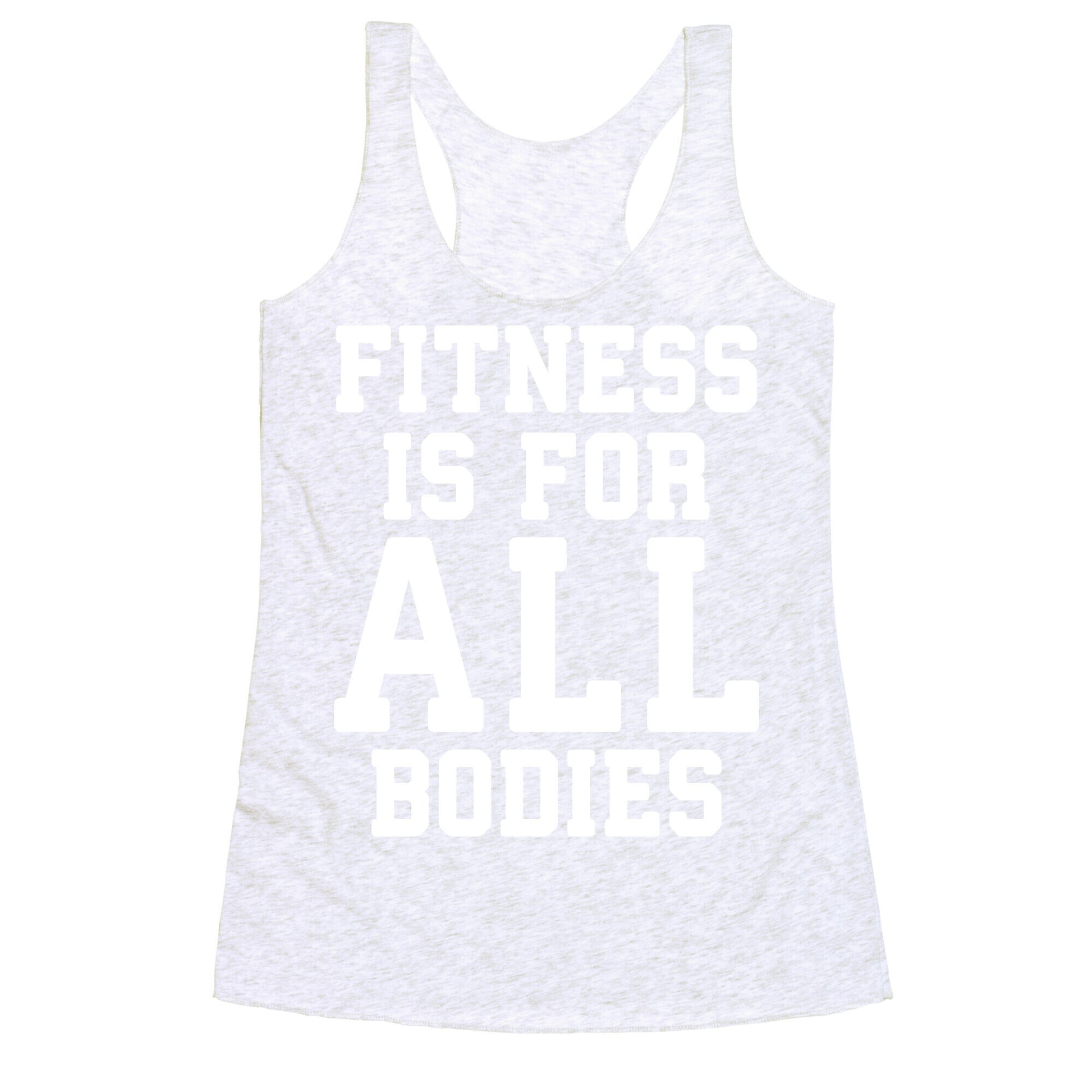 Fitness Is For All Bodies Racerback Tank