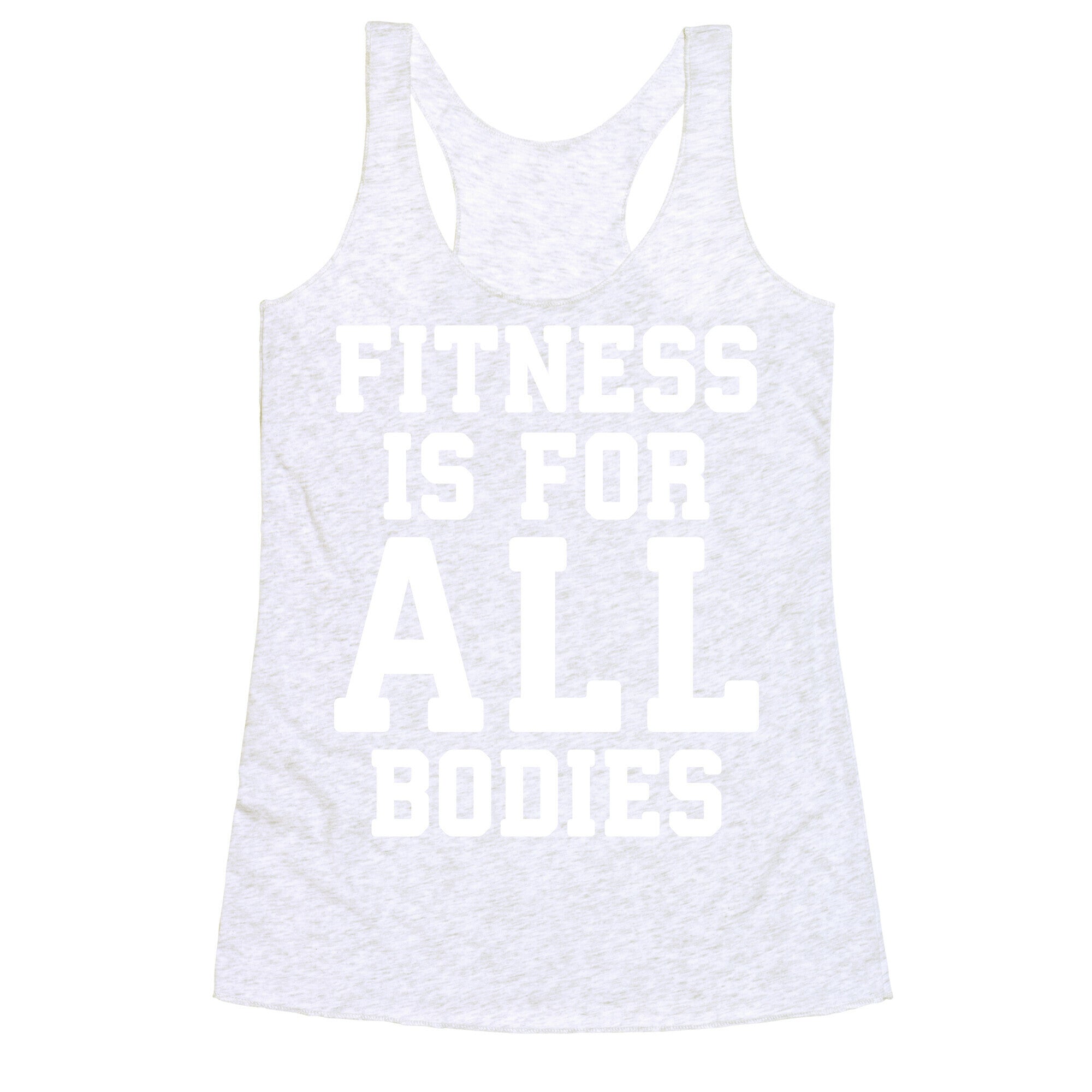Fitness Is For All Bodies Racerback Tank