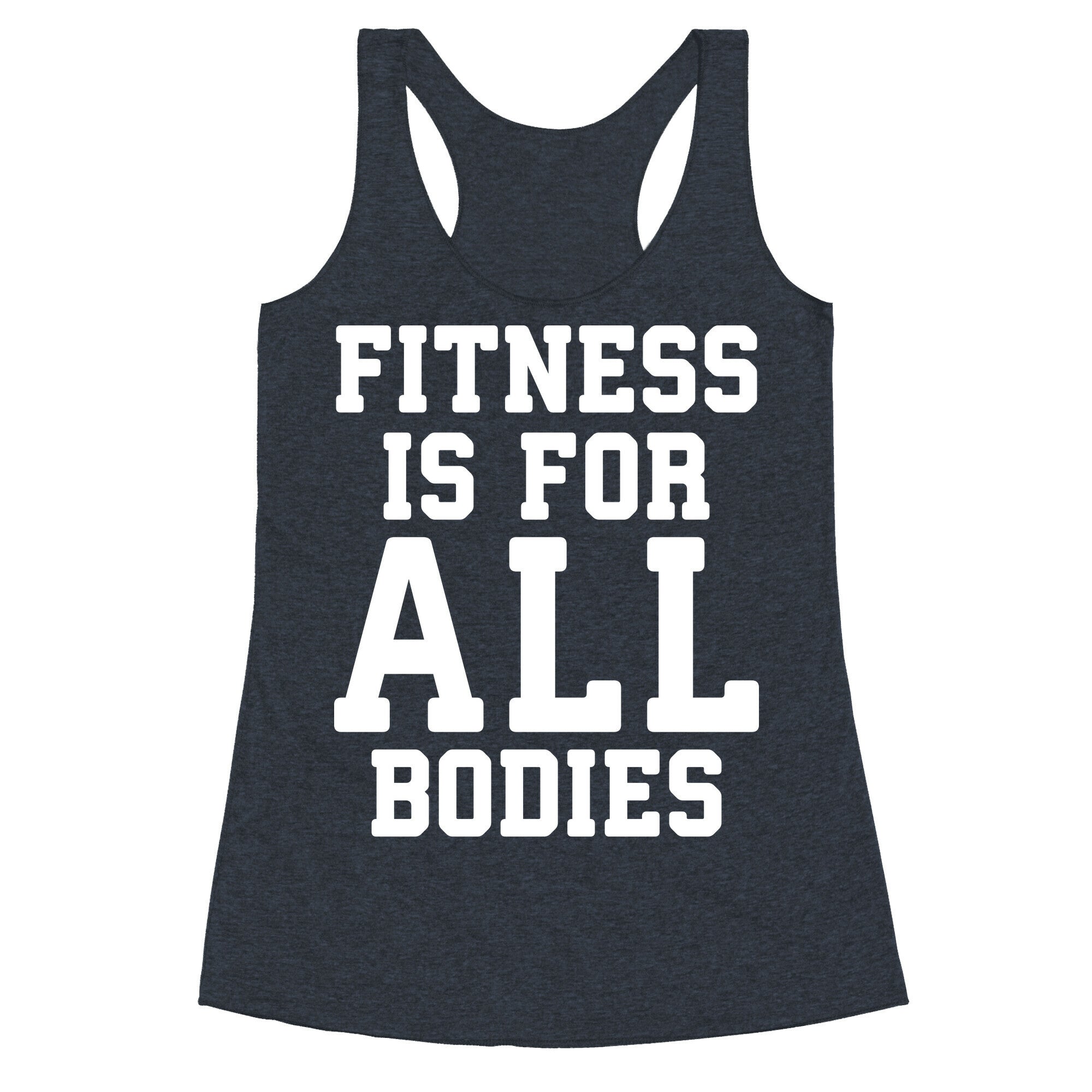 Fitness Is For All Bodies Racerback Tank