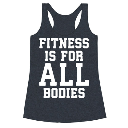 Fitness Is For All Bodies Racerback Tank