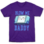 Blow Me Daddy Game Cartridge Parody T-Shirt