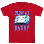 Blow Me Daddy Game Cartridge Parody T-Shirt