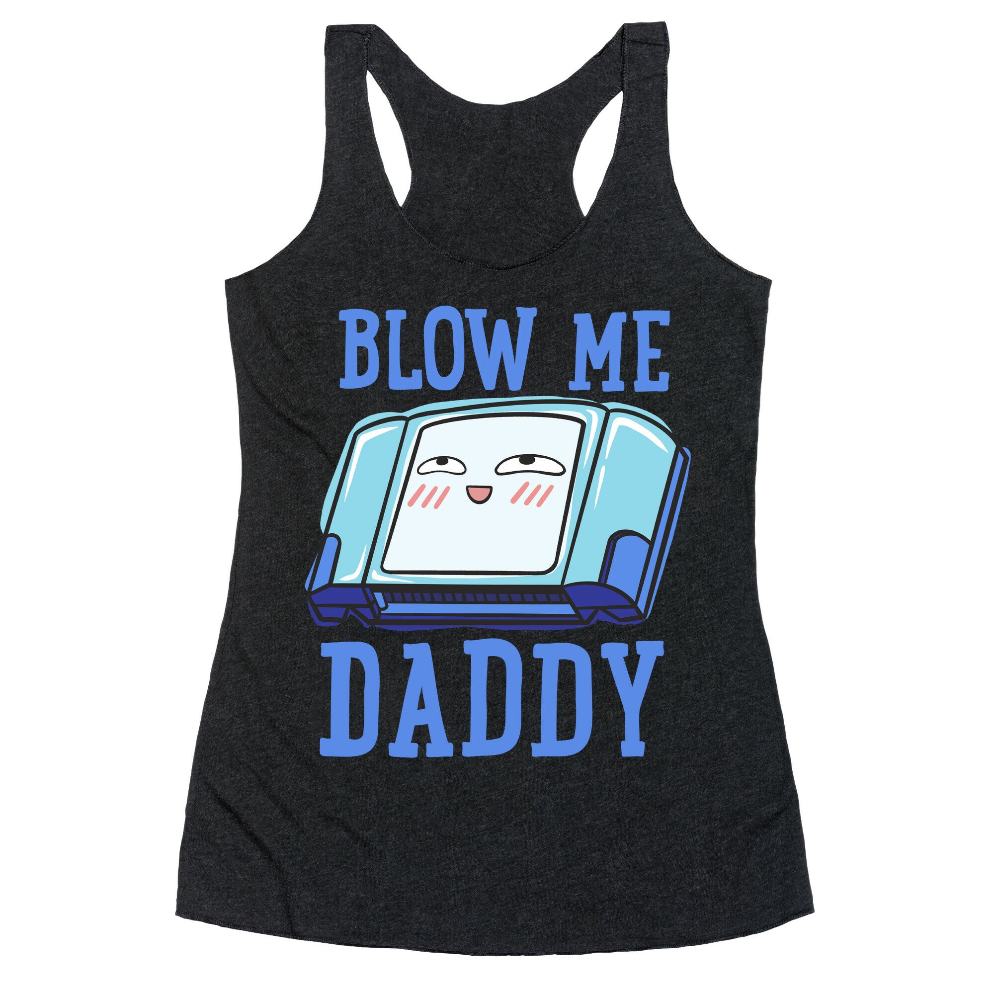 Blow Me Daddy Game Cartridge Parody Racerback Tank
