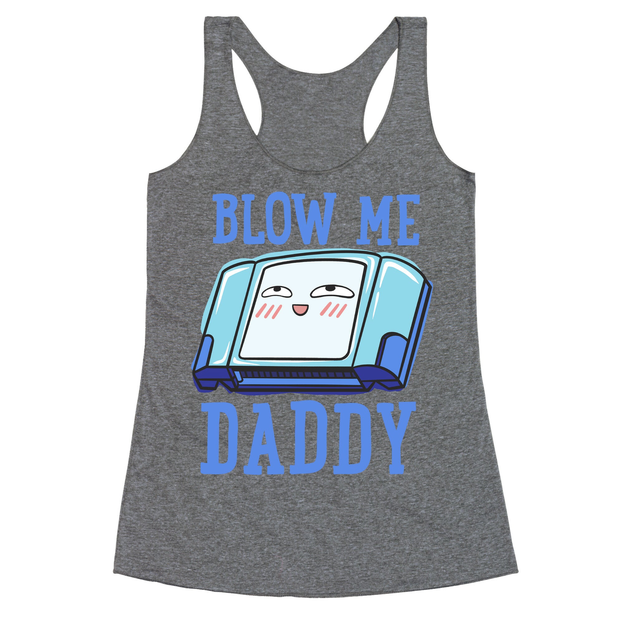Blow Me Daddy Game Cartridge Parody Racerback Tank